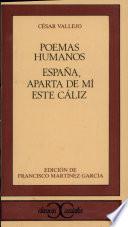 libro Poemas Humanos ; España, Aparta De Mí Este Cáliz